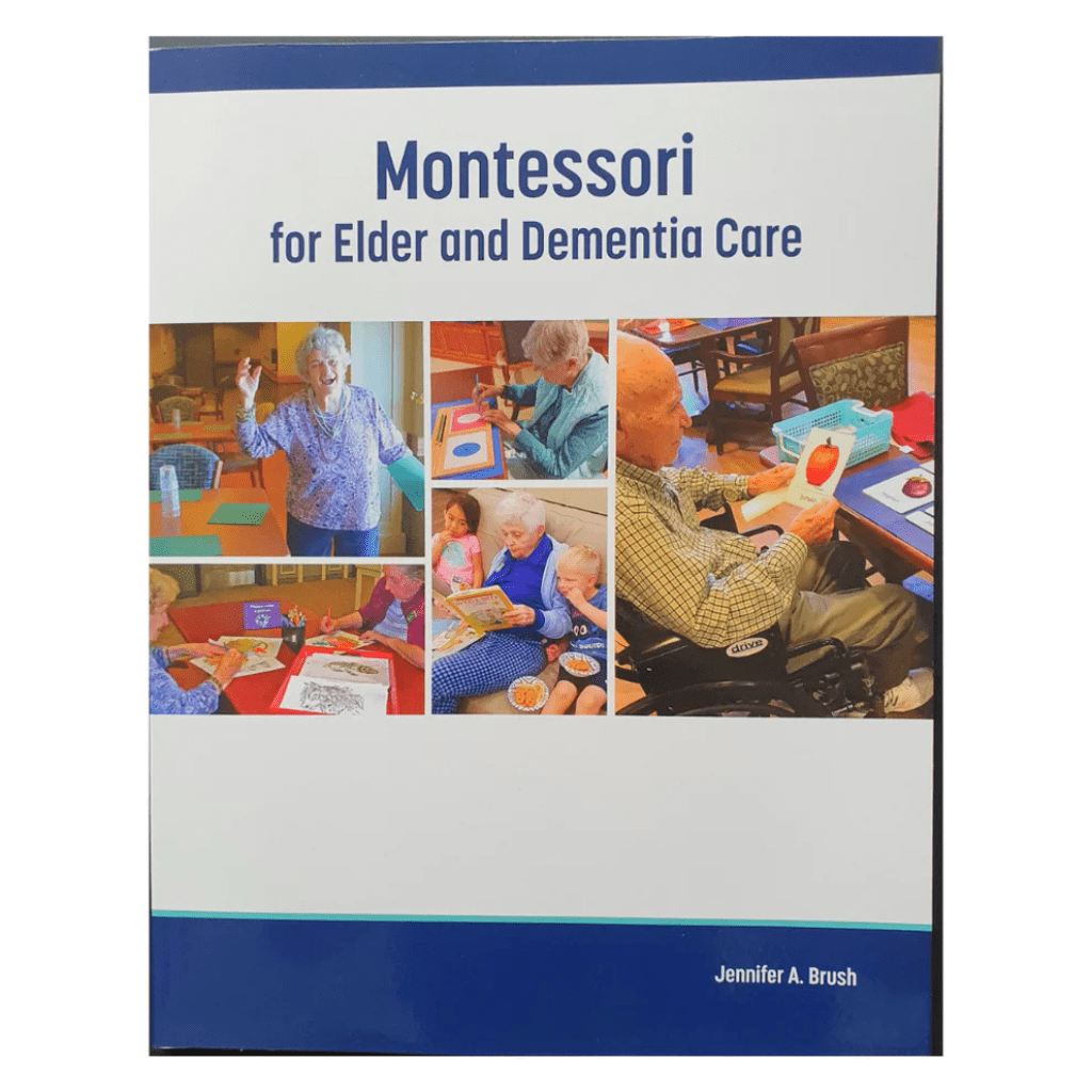 Montessori for Elder and Dementia Care