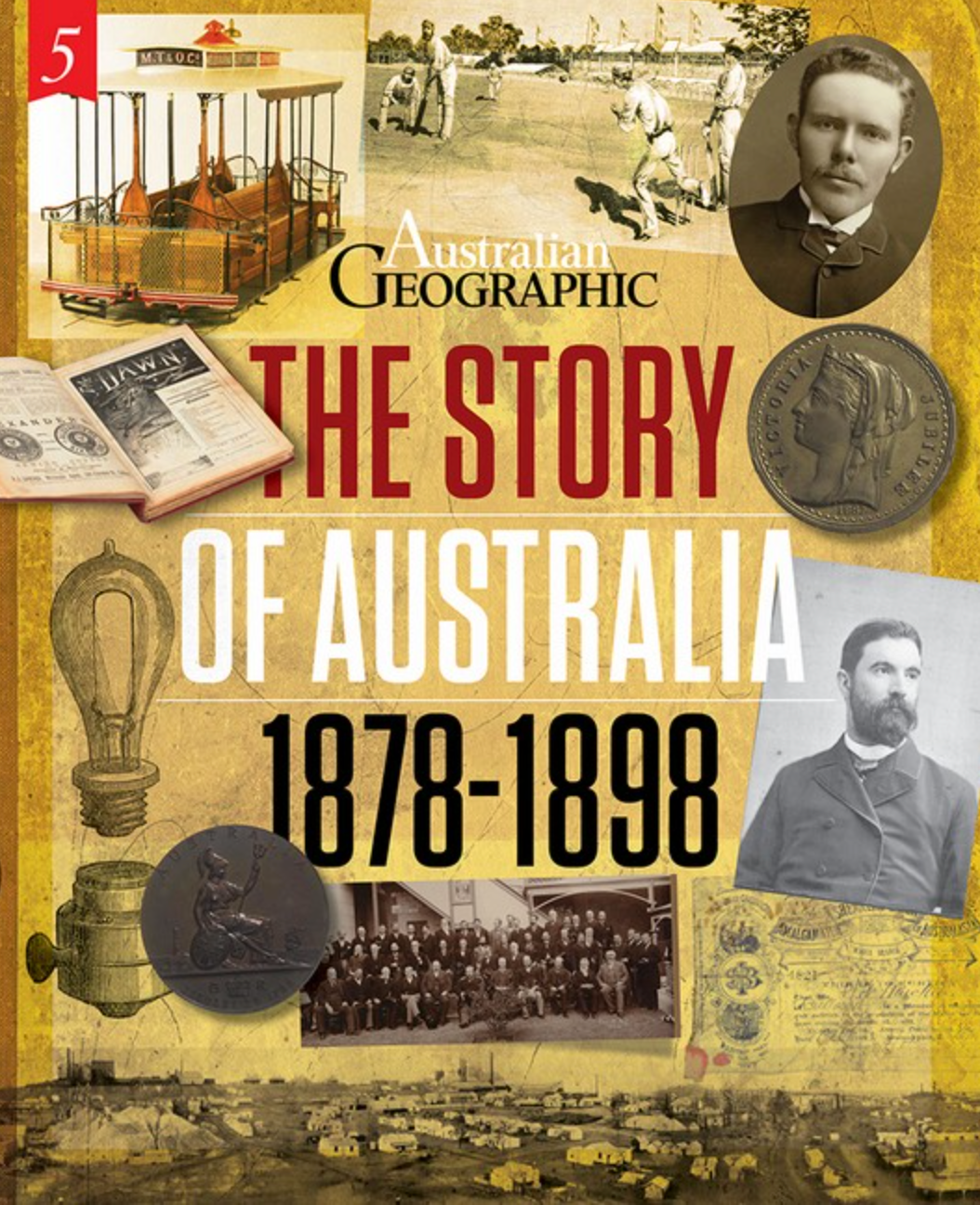 The Story of Australia: 1878-1898