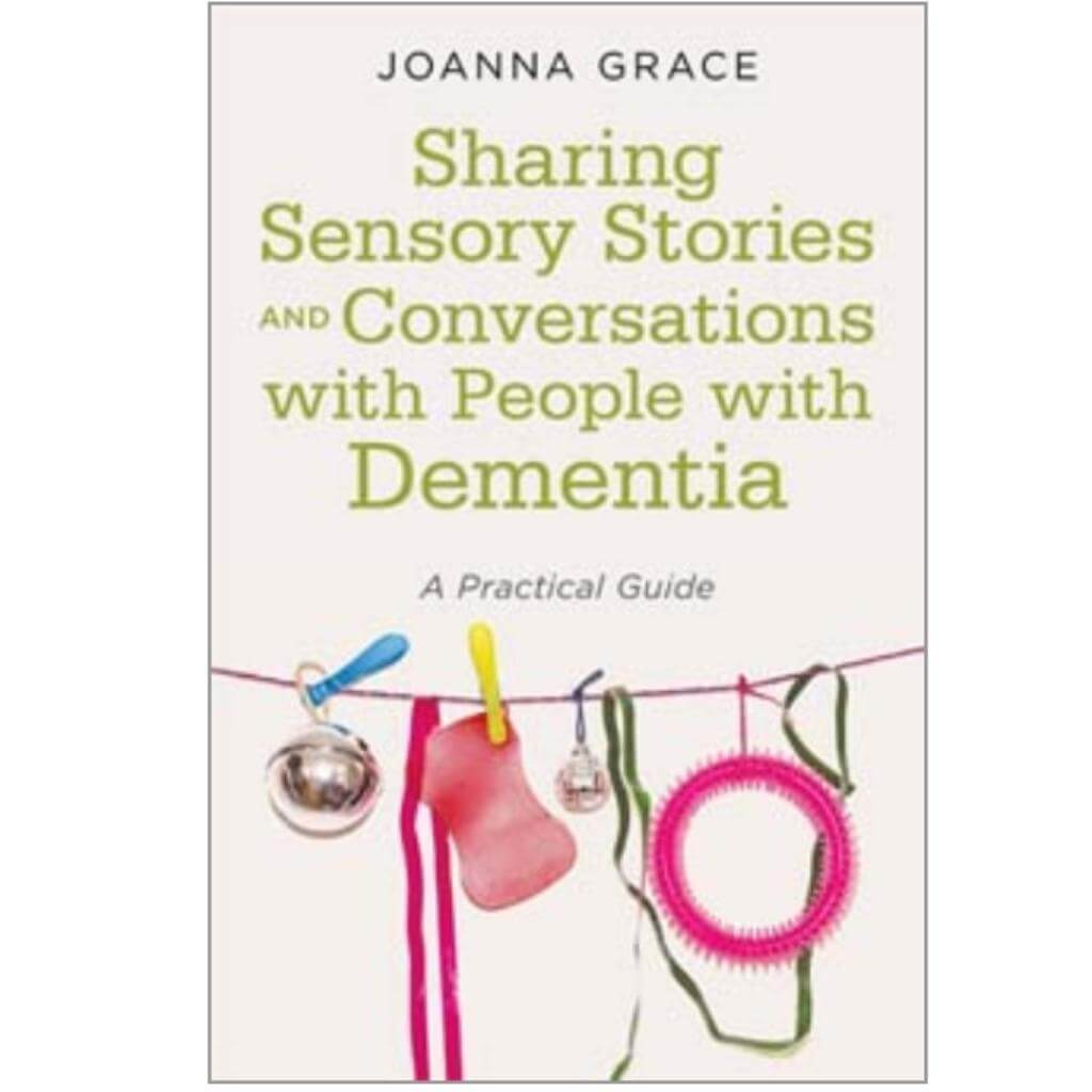 Sharing Sensory Stories and Conversations with People with Dementia - Senior Style
