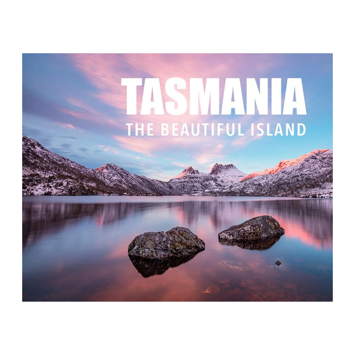 Tasmania The Beautiful Island