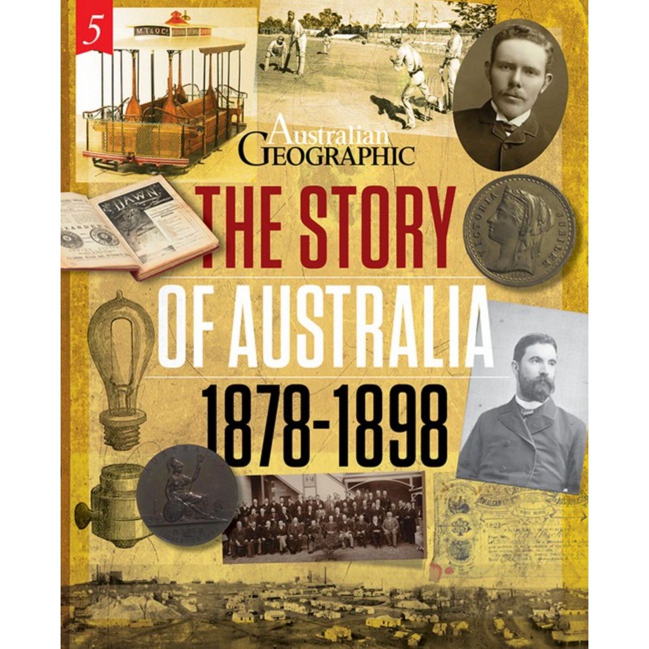 The Story of Australia: 1878 - 1898 - Senior Style