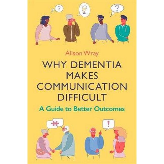 Why Dementia Makes Communication Difficult - Senior Style