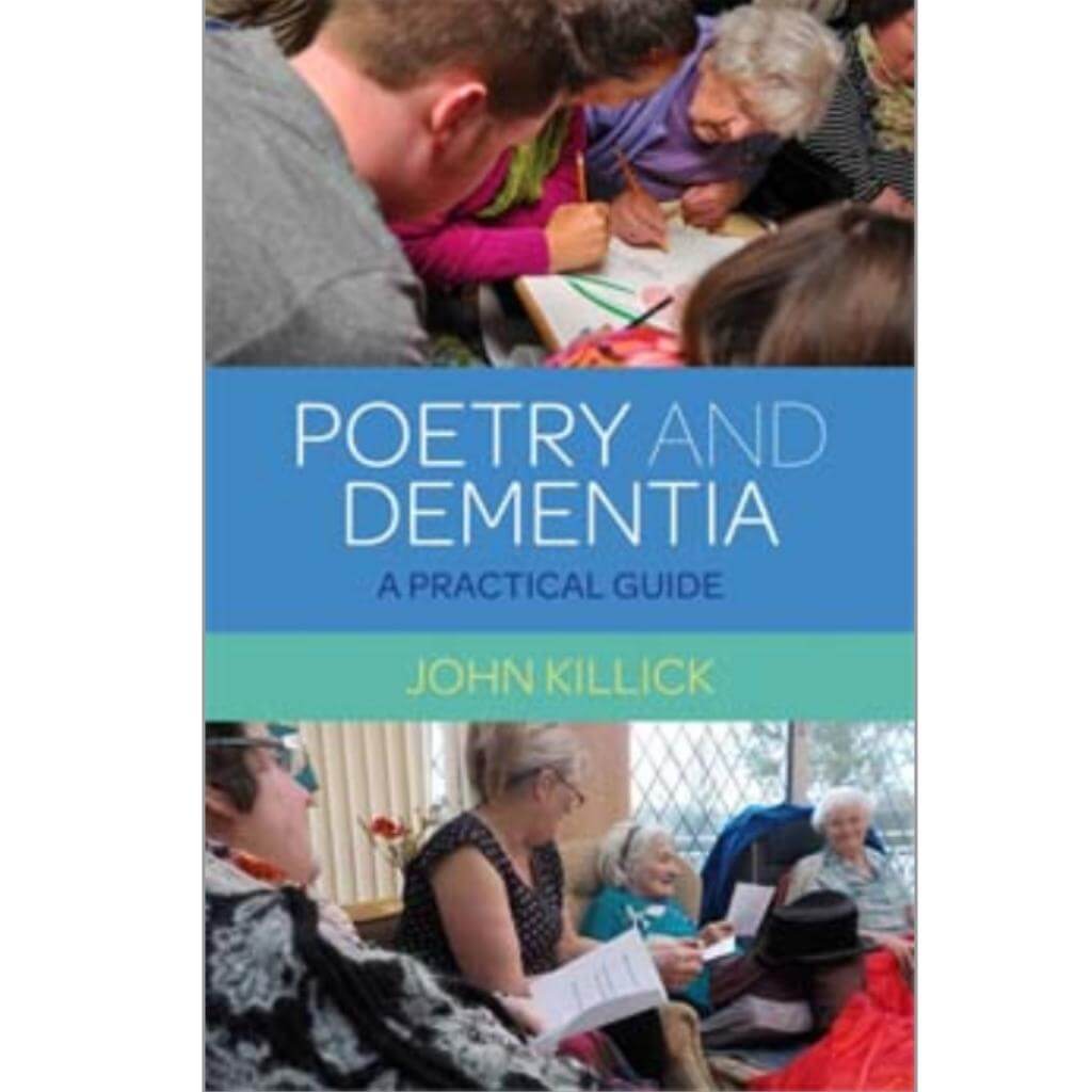 Poetry and Dementia: A Practical Guide