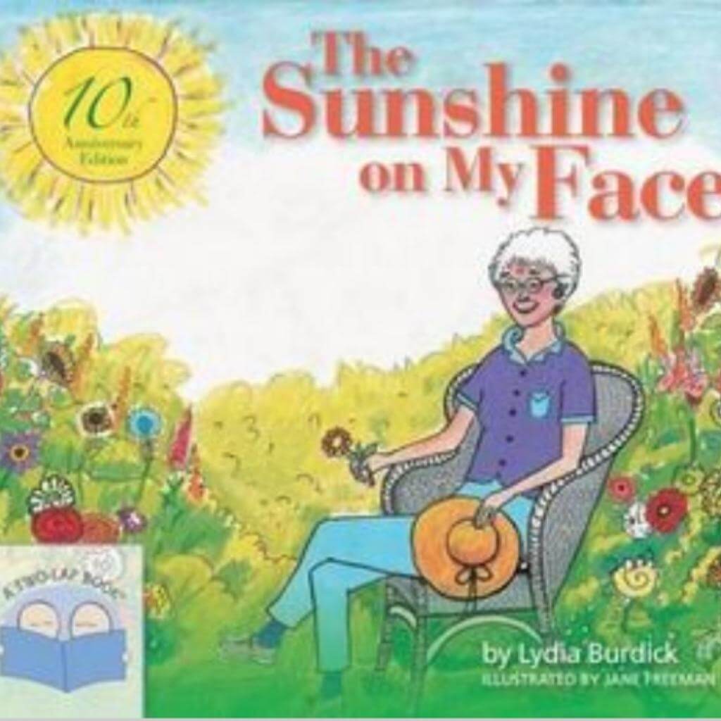 Sunshine on My Face: A Read-Aloud Book for Memory-Challenged Adults 10th Anniversary Edition