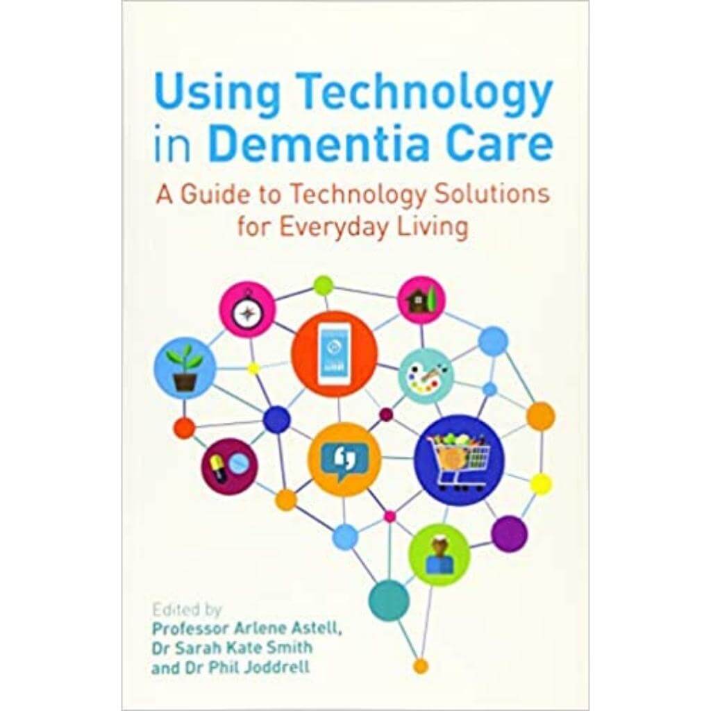 Using Technology in Dementia Care